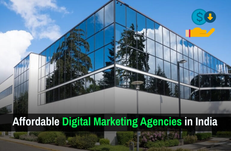 Affordable Digital Marketing Agencies in India
