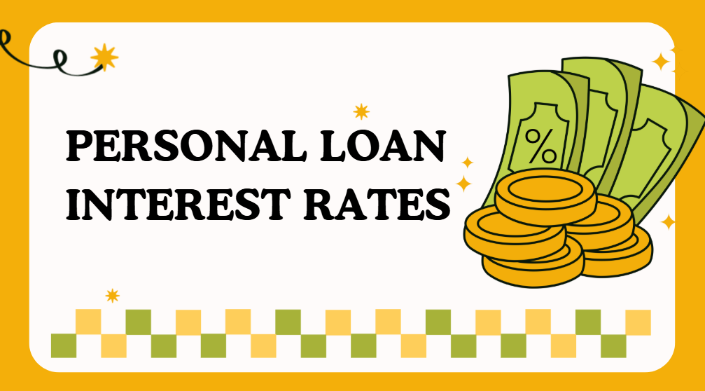 Understanding Personal Loan Interest Rates – What Every Borrower Should Know