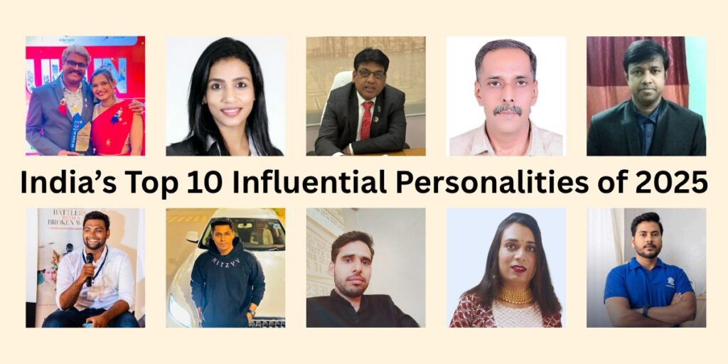 India’s Top 10 Influential Personalities of 2025s