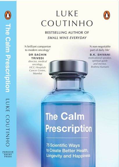 Luke Coutinho Announces The Calm Prescription – A Timely Guide to Healing in a World That Won’t Slow Down