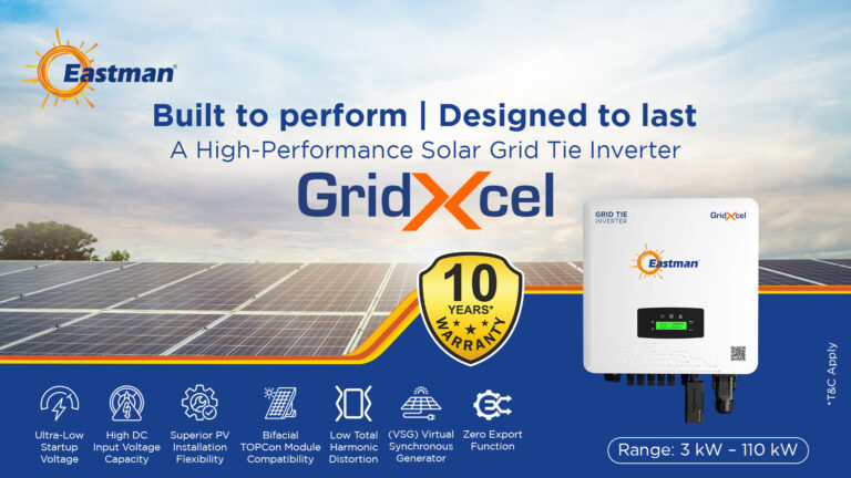 Eastman Launches Grid Tie Inverters (GridXcel): A Bold Foray into the Commercial & Industrial Solar Segment