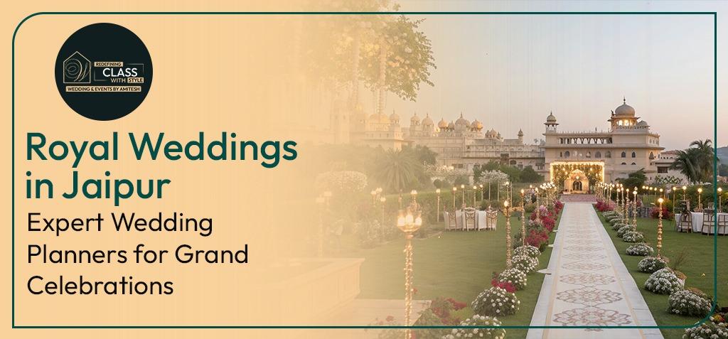 Weddings and Events by Amitesh Emerges as Leading Wedding Planners in Jaipur