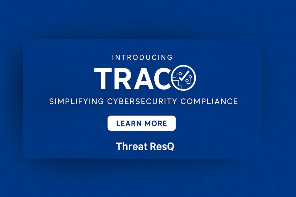 Threat ResQ Announces Beta Launch of TRAC: A Next-Gen GRC Solution