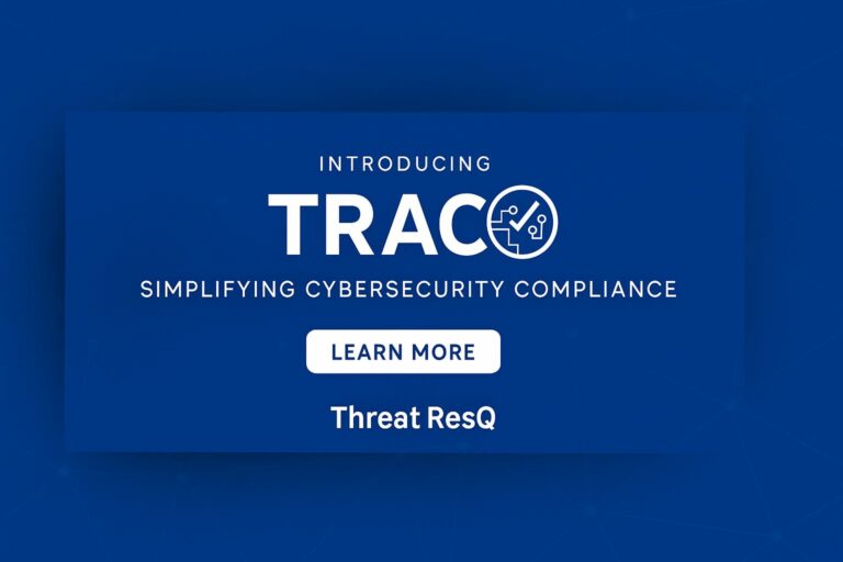 Threat ResQ Announces Beta Launch of TRAC: A Next-Gen GRC Solution