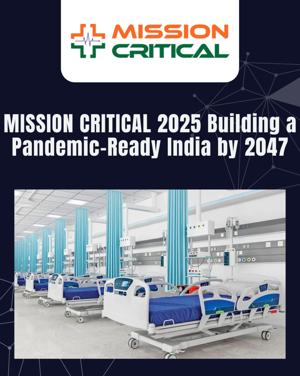 Mission ICU and CPR Join Hands to Launch ‘MISSION CRITICAL: Envisioning Pandemic-Ready India by 2047’