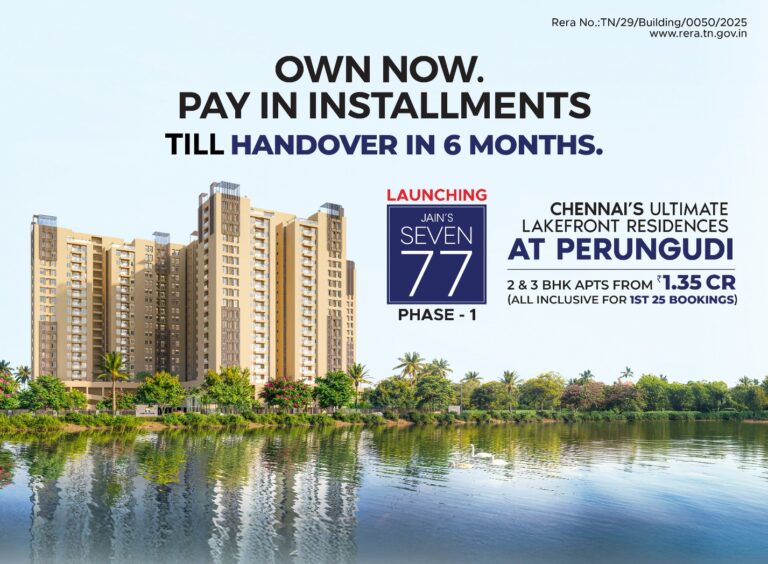 Jain Housing Launches Jains Seven 77 in Perungudi: Move-in 6 Months with an Exclusive “Own Now, Pay in Installments” Plan for First 25 Buyers