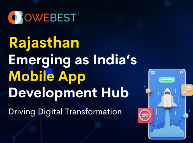 Rajasthan Emerging as India’s Mobile App Development Hub Driving Digital Transformation