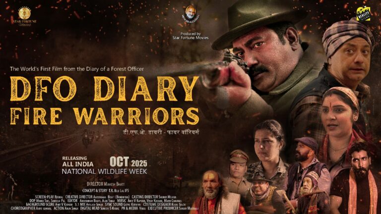 Adventure-Drama Film “DFO Diary: Fire Warriors” Brings to Light the Unsung Heroes of Uttarakhand