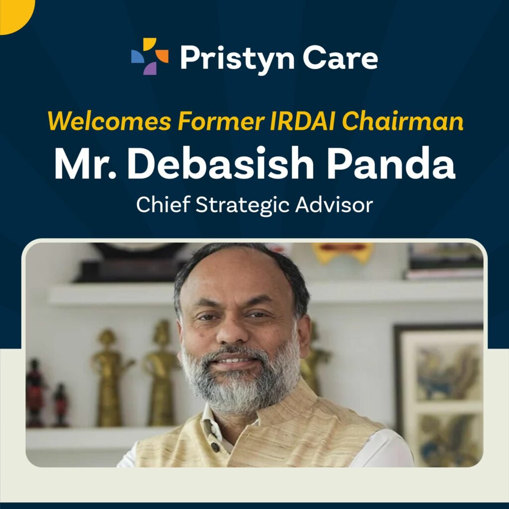 Veteran Policy-Maker & Former -IRDAI Chairman Debasish Panda Joins Pristyn Care