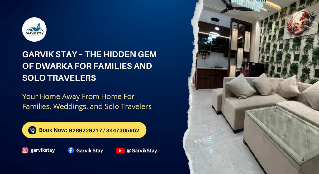 Garvik Stay – The Hidden Gem of Dwarka for Families and Solo Travelers