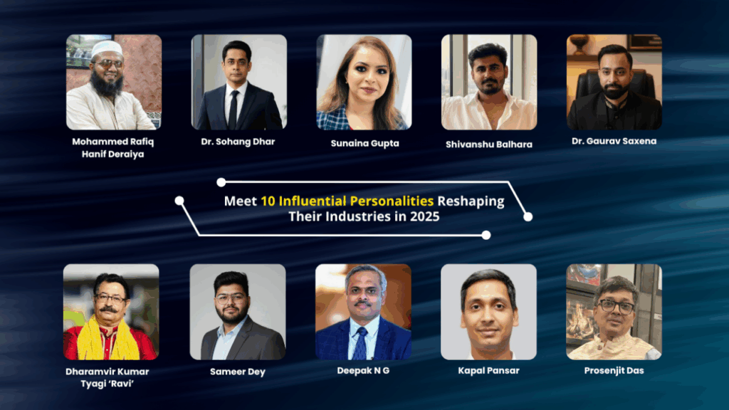 Meet 10 Influential Personality Reshaping Their Industries in 2025