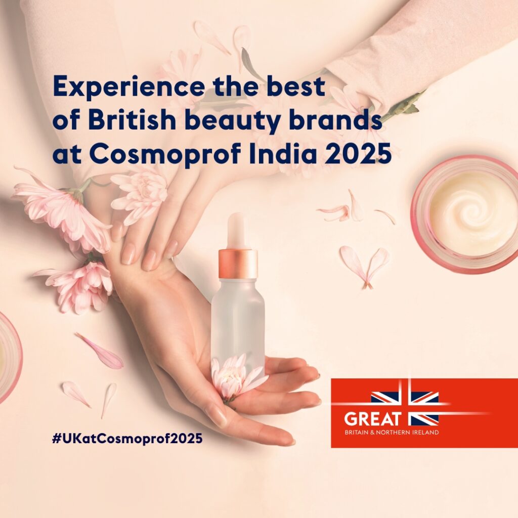 MAJOR BRITISH BEAUTY BRANDS SET TO SHOWCASE AT COSMOPROF INDIA 2025