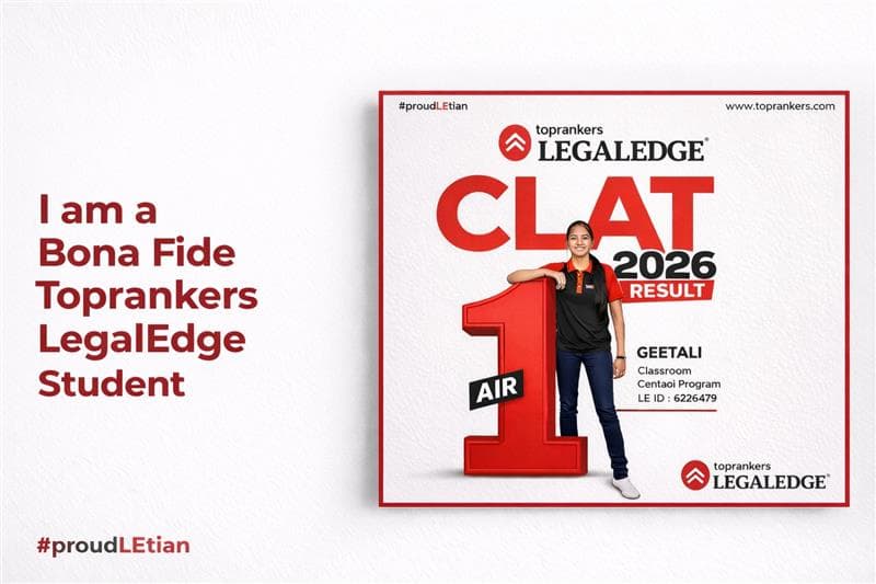 CLAT 2026 AIR 1 Geetali Gupta “I am a Bona Fide Toprankers LegalEdge Student