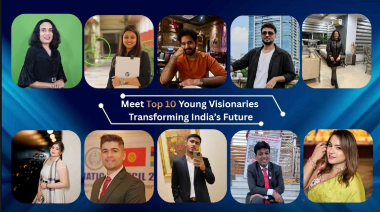 Top 10 Young Visionaries Transforming India’s Future