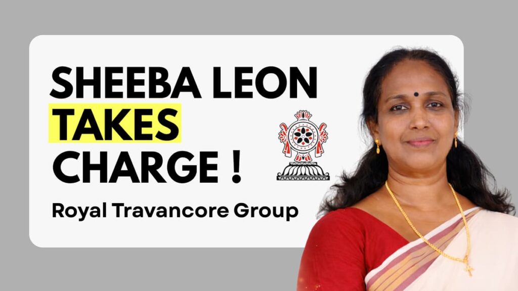 Sheeba Leon Takes Charge of Royal Travancore Group, Marking a New Era of Structured Growth and Responsible Leadership