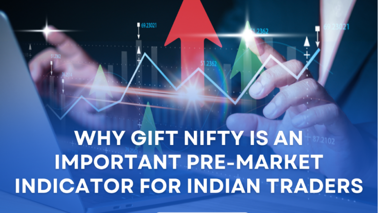 Why GIFT Nifty is an Important Pre-Market Indicator for Indian Traders