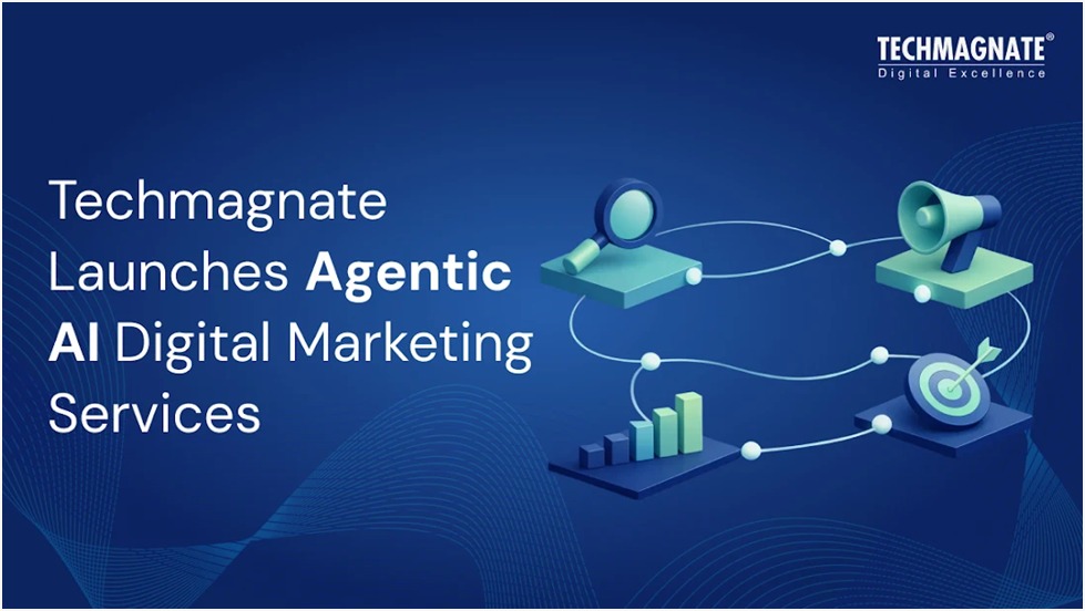Techmagnate Introduces Agentic AI Digital Marketing Services
