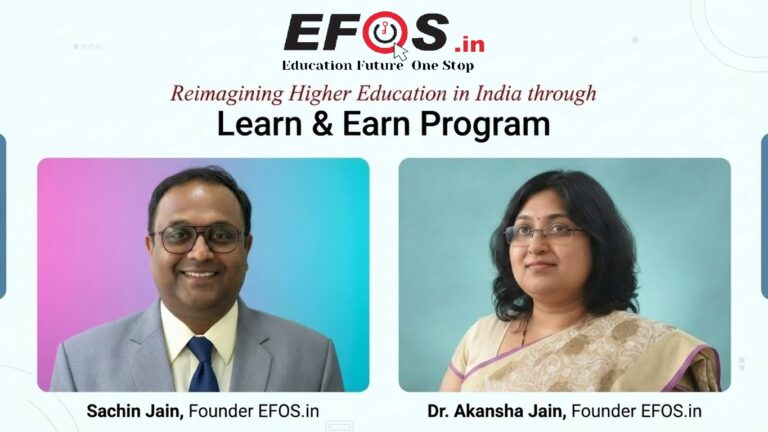 EFOS.in: Reimagining Higher Education in India through Learn & Earn