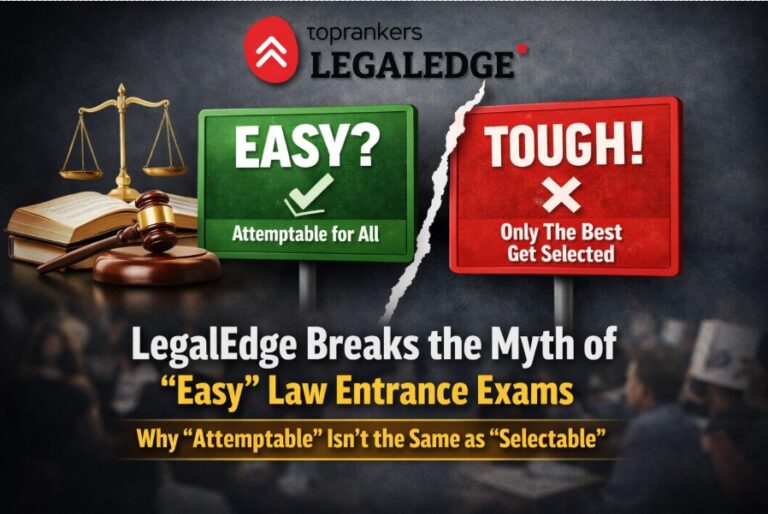 LegalEdge Challenges the Perception of “Easy” Law Entrance Exams, Emphasises Selection Over Attemptability