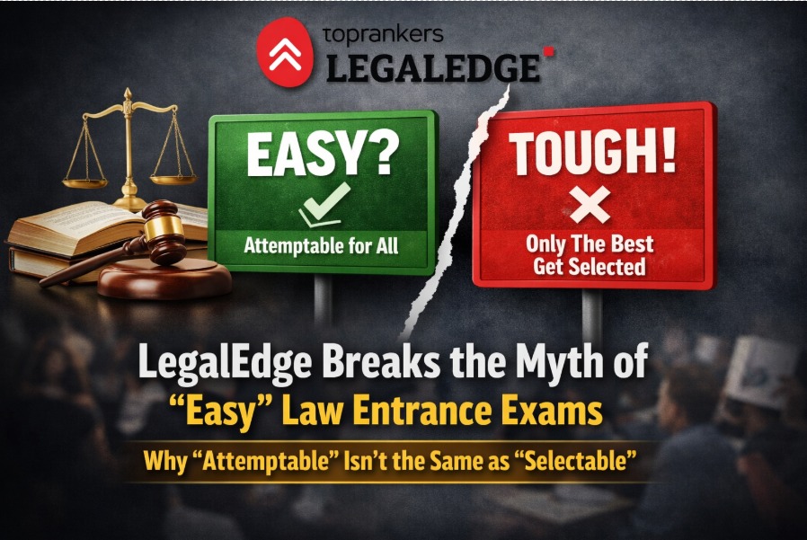 LegalEdge Challenges the Perception of “Easy” Law Entrance Exams, Emphasises Selection Over Attemptability