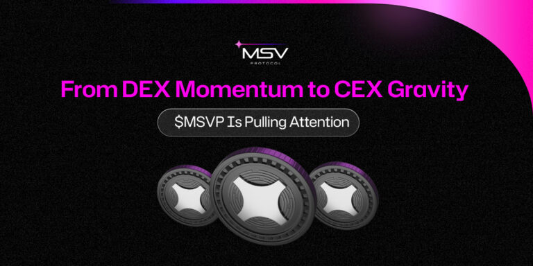 From DEX Momentum to CEX Gravity: $MSVP Is Pulling Attention