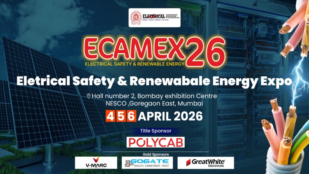 ECAMEX 2026: Strengthening Electrical Safety and Renewable Energy in India