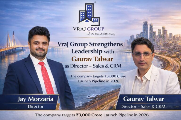Vraj Group Strengthens Leadership with Gaurav Talwar as Director – Sales & CRM