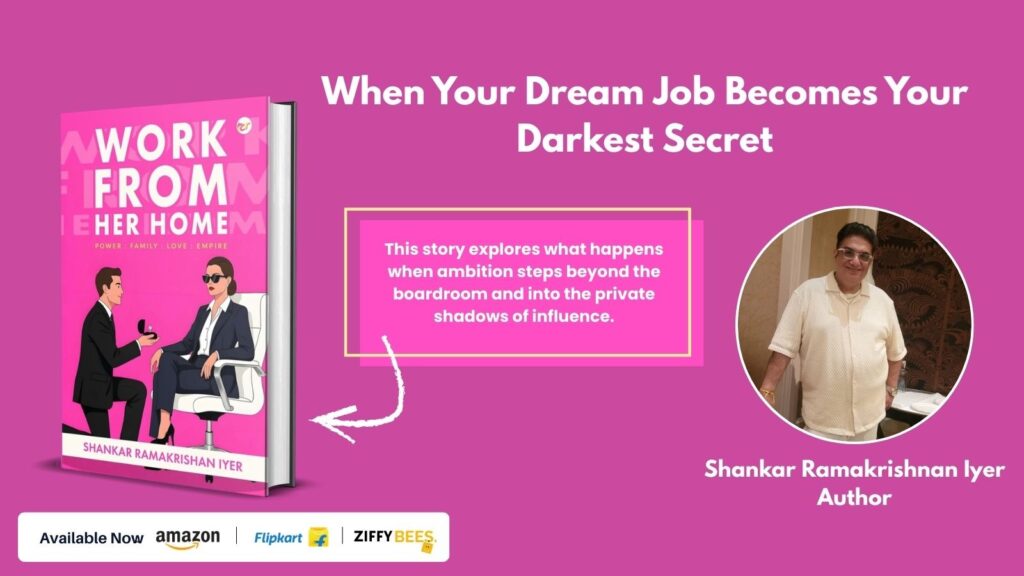 Work from Her Home: A Job Wrapped in Secrets and Shadows by Shankar Ramakrishnan Iyer
