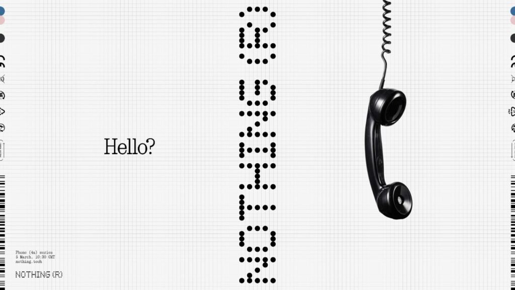 London-based technology company Nothing has announced today that Phone (4a) series will be launching on Thursday 5 March at 10:30 GMT.