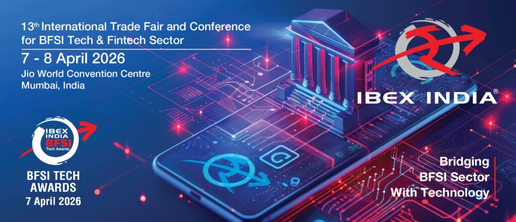 IBEX India 2026 to Honour Trailblazers at the Prestigious BFSI Tech Awards 7 April 2026 | Jio World Convention Centre, Mumbai, India