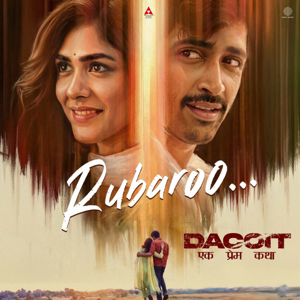 Dacoit– Ek Prem Katha: Mrunal Thakur and Adivi Sesh’s Heartfelt Chemistry Weaves a Timeless Romance in Rubaroo, Song Out Now!