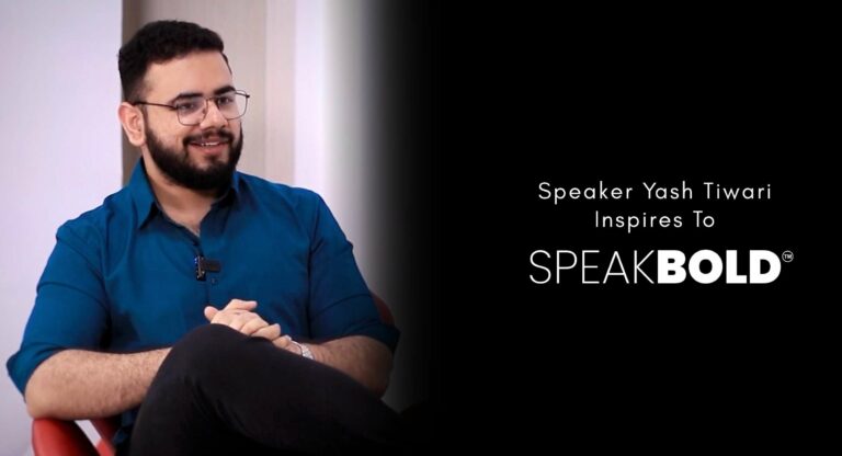 How Speaker Yash Tiwari Inspires To SpeakBOLD In This Modern Era