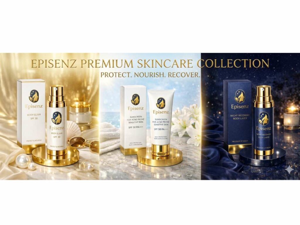 Episenz Skin Science Strengthens India’s Preventive Skincare Movement with Science-Backed Product Portfolio