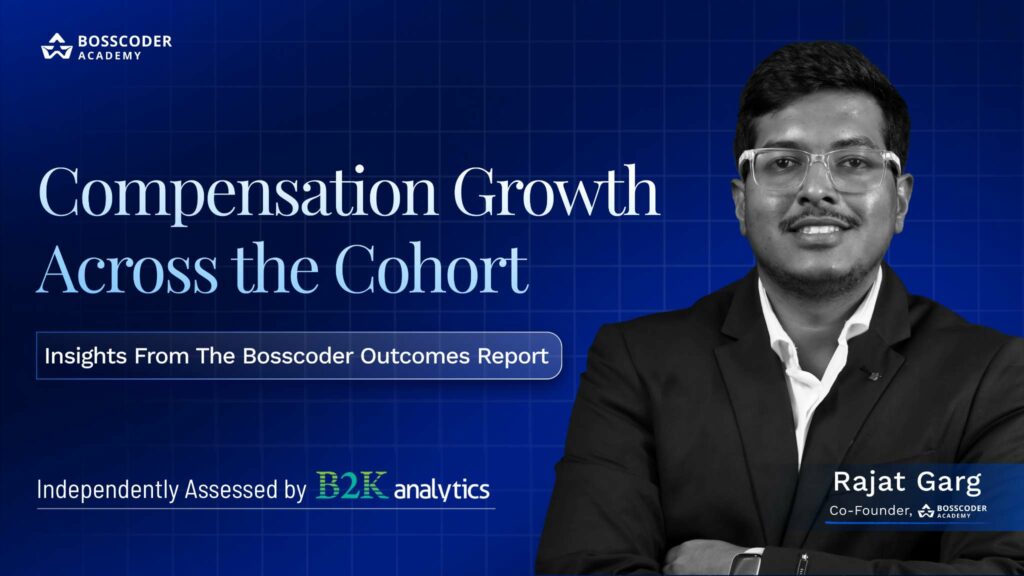 Compensation Growth Across the Cohort, Not Just Top Performers: Bosscoder-B2K Analytics Report