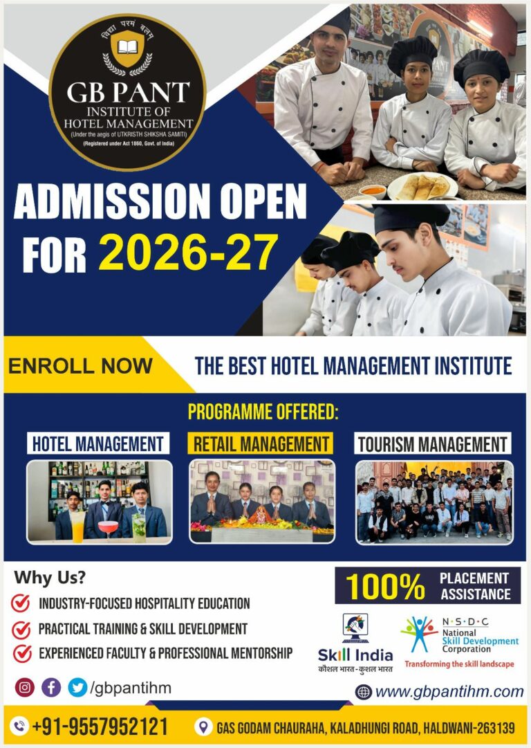 Best Hotel Management Institute in Haldwani: Why GB Pant Institute of Hotel Management Is the Top Choice for HM Students