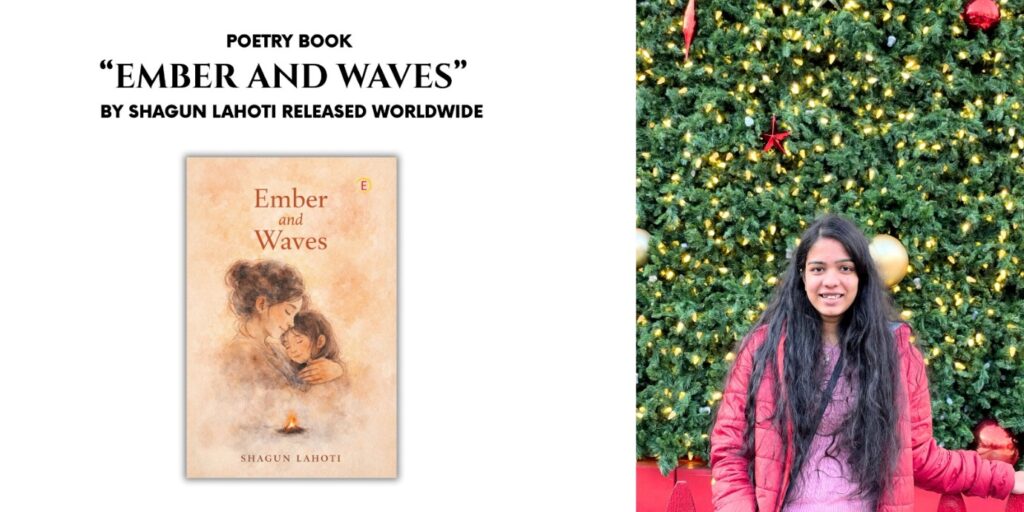 Poetry Book “Ember and Waves” by Shagun Lahoti Released Worldwide