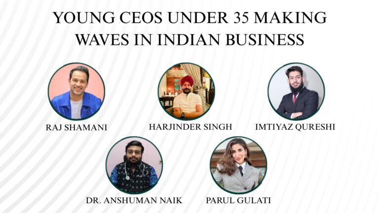 Young CEOs Under 35 Making Waves in Indian Business