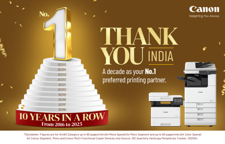 Canon India Marks a Milestone of 10 Consecutive Years with No.1 Market Share in the Overall Laser Copier Based MFP Segment