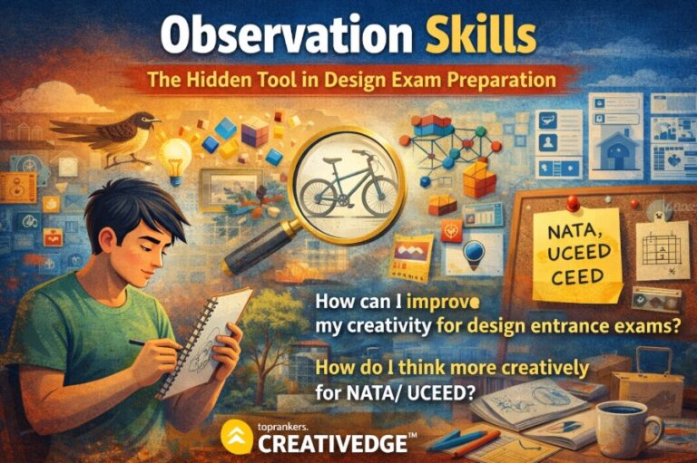 Observation Skills: The Hidden Tool in Design Exam Preparation, Say Experts at Creative Edge by Toprankers