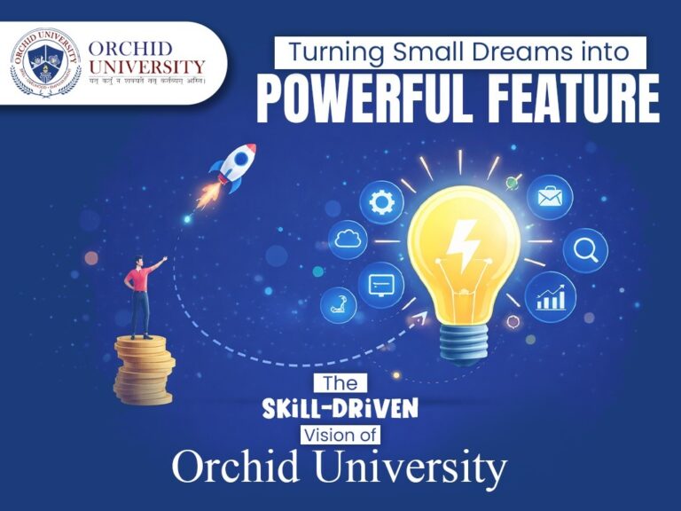 Turning Small Dreams into Powerful Futures: The Skill-Driven Vision of Orchid University