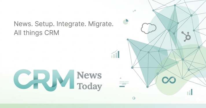 CRMNewsToday.com Launches Top HubSpot Integration and Migration Services in Collaboration with Elite Agencies