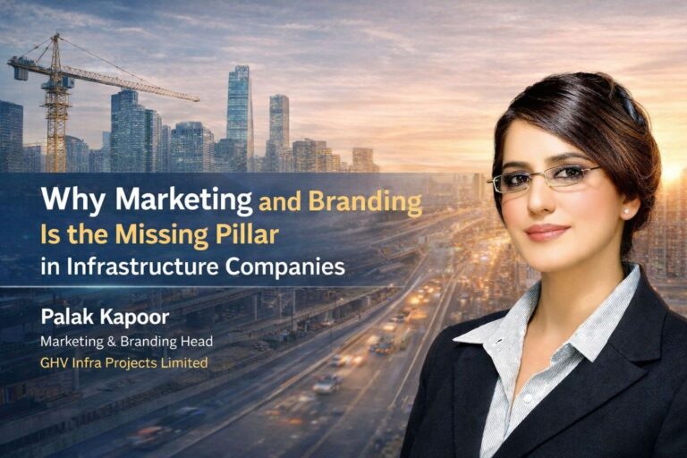 Why Marketing and branding Is the Missing Pillar in Infrastructure Companies