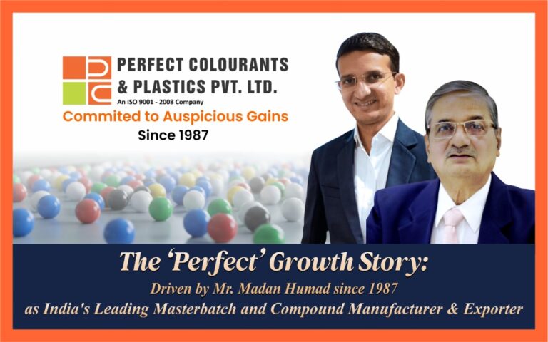 The ‘Perfect Colourants’ Growth Story: Driven by Mr. Madan Humad Since 1987 as India’s Leading Masterbatch and Compound Manufacturer & Exporter