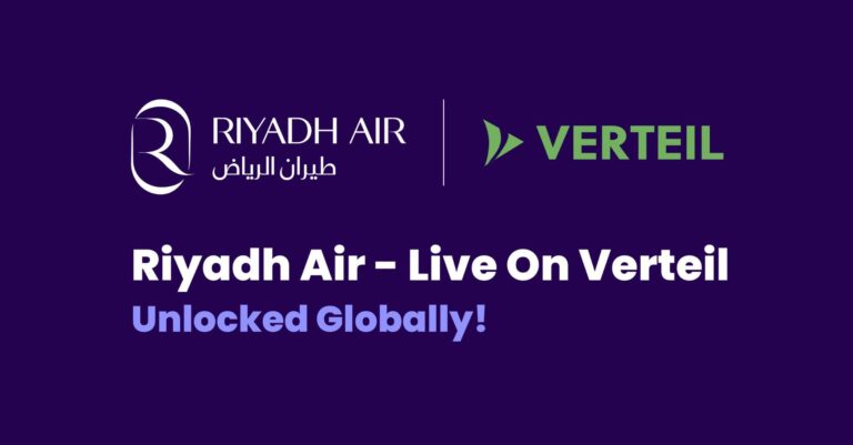 Riyadh Air NDC Content Goes Live on Verteil, Enabling Global Access to Its Offer & Order Retailing Platform