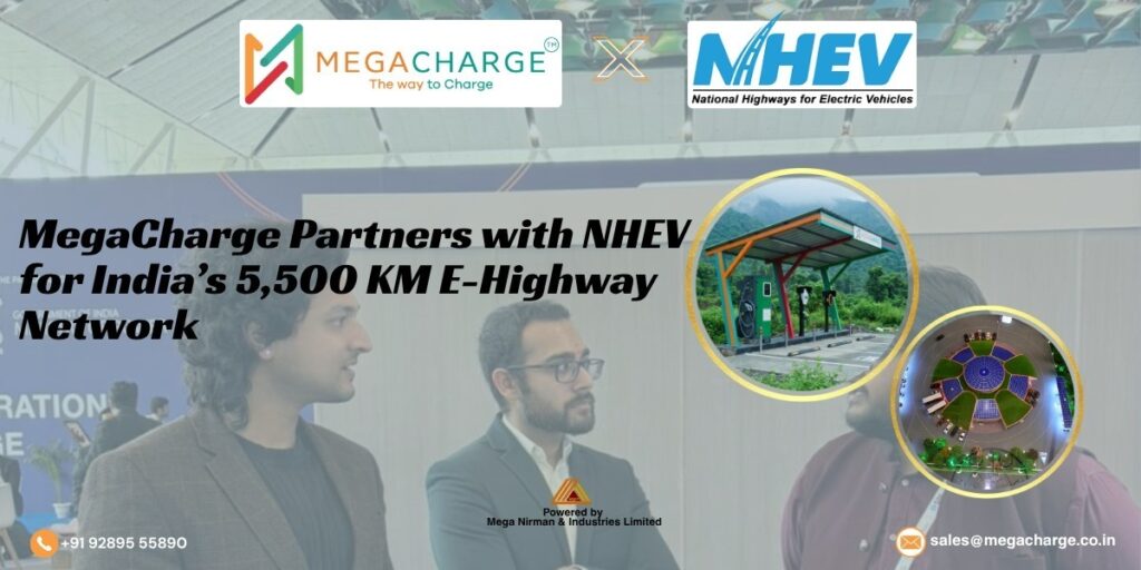 MegaCharge Partners with National Highways for Electric Vehicles (NHEV) for India’s 5,500 km E-Highway Network