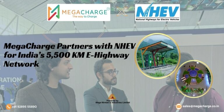MegaCharge Partners with National Highways for Electric Vehicles (NHEV) for India’s 5,500 km E-Highway Network