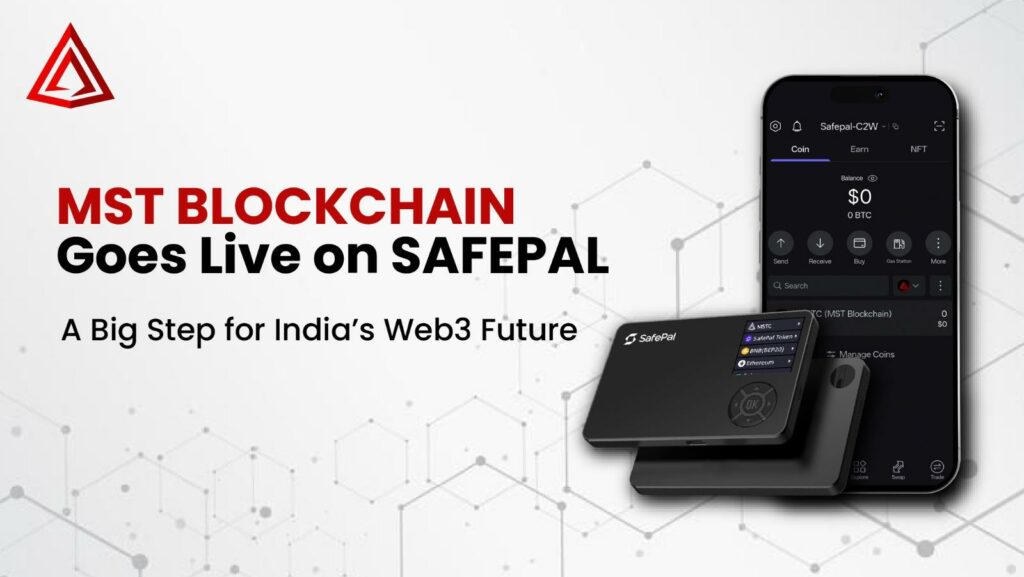 MST Blockchain Goes Live on SafePal: A Big Step for India’s Web3 Future