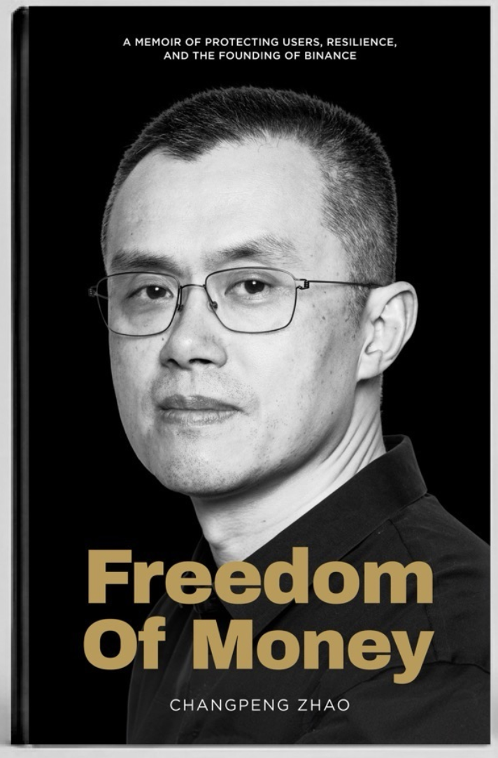 CZ Releases Freedom of Money, a Memoir Reflecting on the Rise of Crypto and the Story Behind Binance