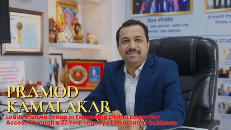 Vishwa Group, Led by Pramod Kamalakar, Strengthens Global Education Access Through a Scalable Guidance Ecosystem