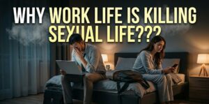 1.4 Billion Population, Yet the Bedrooms are Silent: Why Young Urban Indians Are Losing Their Sexual Drive (And How to Fix It)